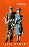 Cover of Damn This War!: Between the Blitz and the Desert, a Story of War-Crossed Love