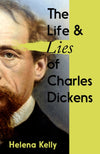 Cover of The Life and Lies of Charles Dickens