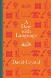 Cover of A Date with Language: Fascinating Facts, Events and Stories for Every Day of the Year