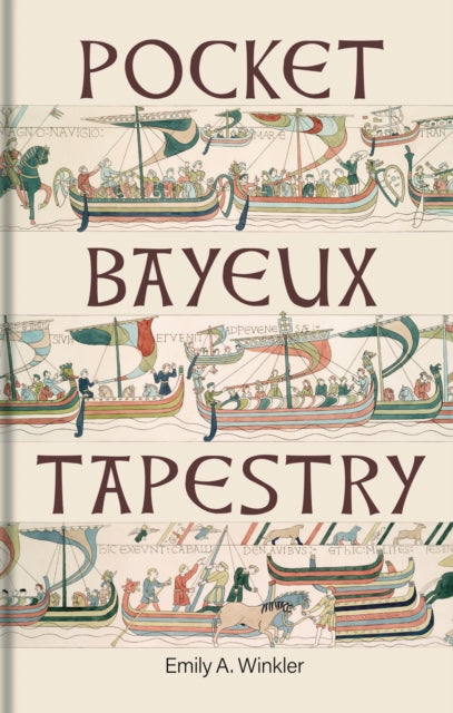 Book cover for 'Pocket Bayeux Tapestry' by Emily A. Winkler, featuring medieval-style tapestry panels with sailing ships and figures on a warm cream background.