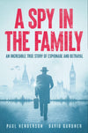 Book cover of &#39;A Spy in the Family&#39; with a silhouette of a man walking and city skyline.