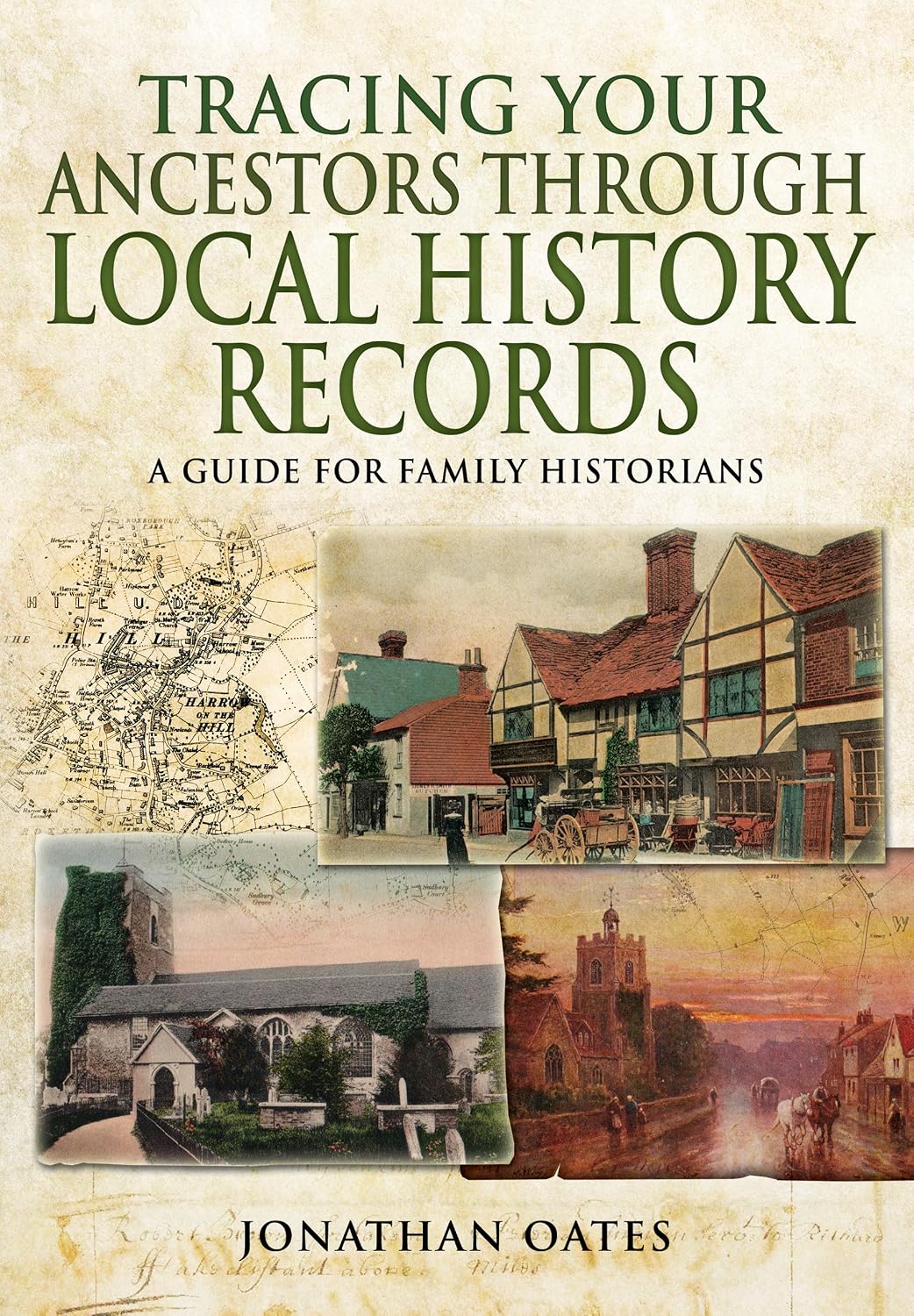Book cover for 'Tracing Your Ancestors Through Local History Records' by Jonathan Oates, featuring a vintage parchment-style background with green title text and four historical illustrations of buildings, churches, and street scenes.