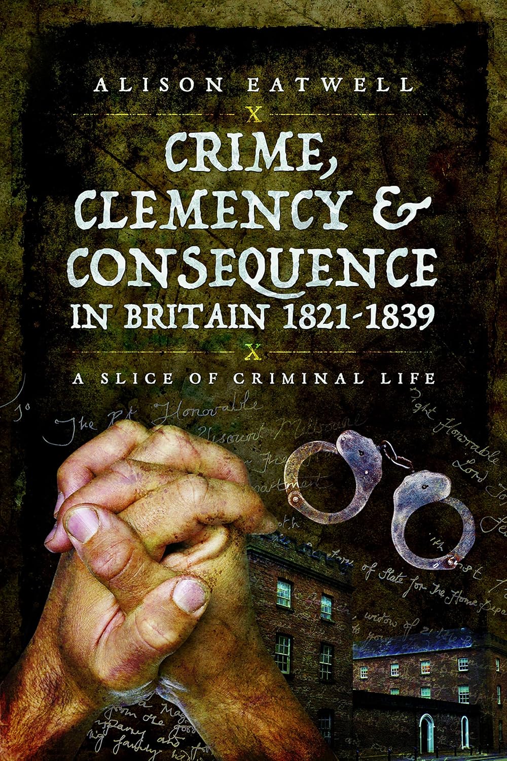 Crime, Clemency & Consequence Book Cover