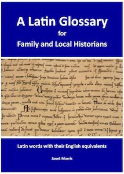 Cover of A Latin Glossary For Family And Local Historians