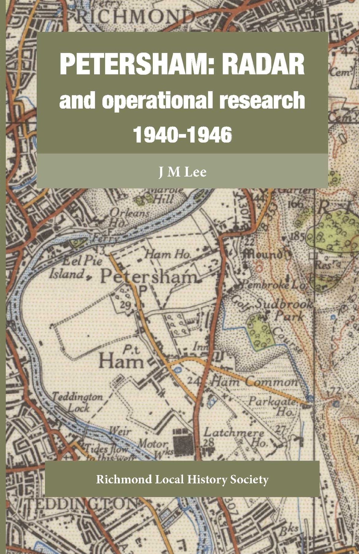 Petersham: Radar and Operational Research 1940-1946: 2nd Edition