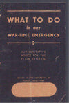 What To Do In Any Wartime Emergency 1940 Replica Booklet