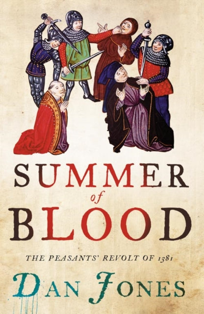 Cover of Summer of Blood: The Peasants' Revolt of 1381