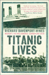 Cover of Titanic Lives: Migrants and Millionaires, Conmen and Crew