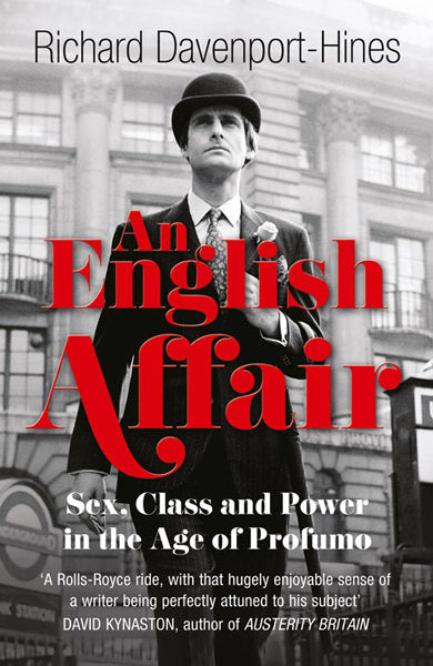 Cover of An English Affair: Sex, Class and Power in the Age of Profumo