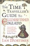 Cover of The Time Traveller&#39;s Guide to Elizabethan England