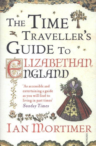 Cover of The Time Traveller's Guide to Elizabethan England