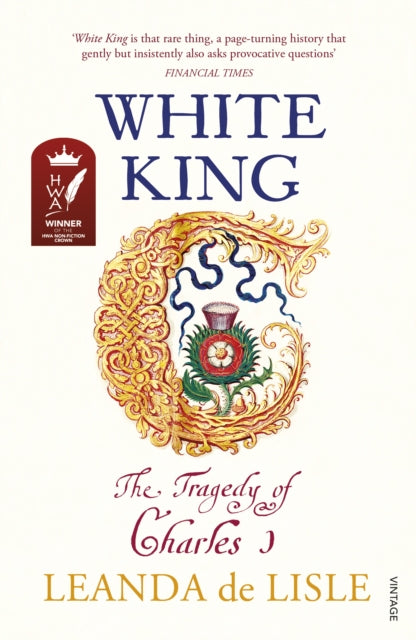 The cover of the book 'White King: The Tragedy of Charles I' by Leanda de Lisle, featuring a decorative design with gold and the British flag.