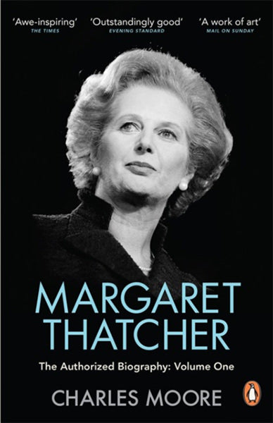Cover of Margaret Thatcher: The Authorized Biography, Volume One: Not For Turning