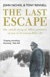 Cover of The Last Escape: The Untold Story of Allied Prisoners of War in Germany 1944 -1945