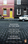 Cover of Seasons in the Sun: The Battle for Britain, 1974-1979