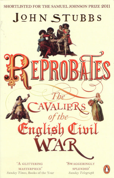 Cover of Reprobates: The Cavaliers of the English Civil War