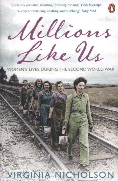 Cover of Millions Like Us: Women's Lives During the Second World War
