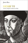 Cover of Henry VI: A Good Simple and Innocent Man