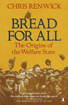 Cover of Bread for All: The Origins of the Welfare State