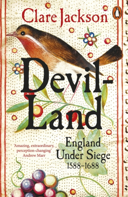 Devil-Land: England Under Siege, 1588-1688