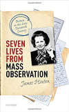Cover of Seven Lives from Mass Observation: Britain in the Late Twentieth Century