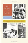 Cover of The Great Cat &amp; Dog Massacre: The Real Story of World War II&#39;s Unknown Tragedy