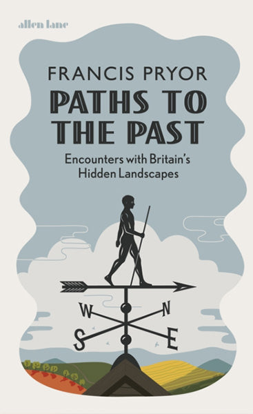 Cover of Paths to the Past: Encounters with Britain's Hidden Landscapes