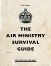 Cover of The Air Ministry Survival Guide Replica Edition
