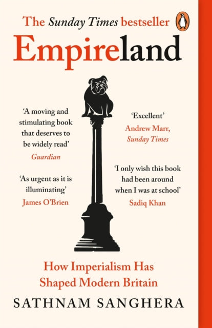 Empireland: How Imperialism Has Shaped Modern Britain