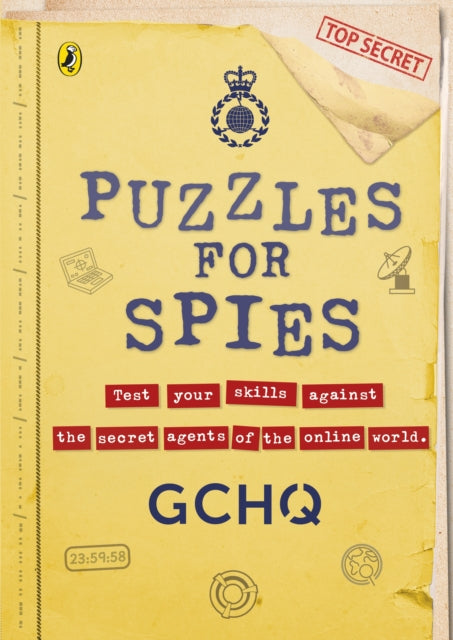 Puzzles for Spies: The Brand-New Puzzle Book from GCHQ