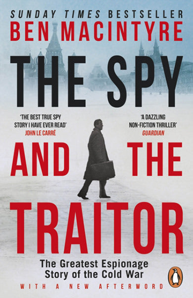 Cover of The Spy and the Traitor: The Greatest Espionage Story of the Cold War