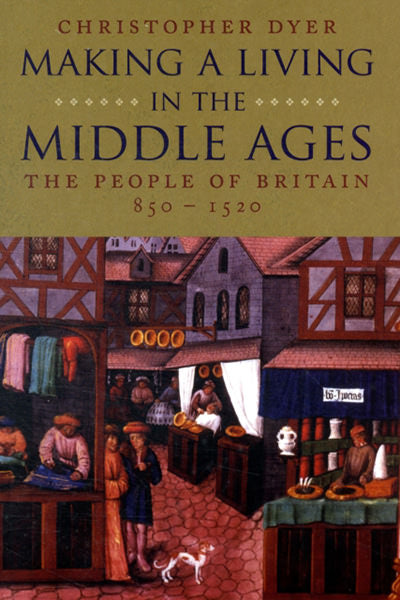 Cover of Making a Living in the Middle Ages: The People of Britain 850-1520