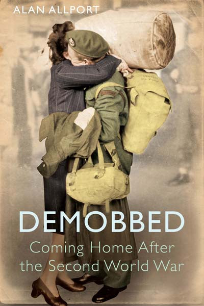 Cover of Demobbed: Coming Home After The Second World War