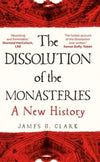 Jacket for The Dissolution of the Monasteries