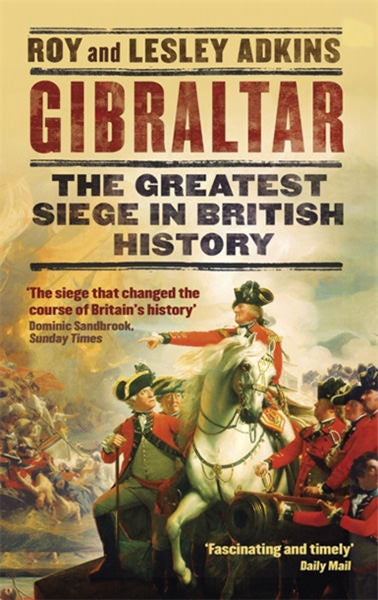 Cover of Gibraltar: The Greatest Siege in British History