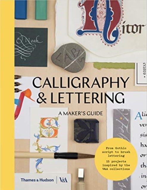 Cover of  Calligraphy and Lettering: A Maker's Guide
