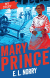 My Story: Mary Prince