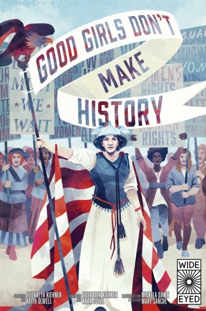 Cover of Good Girls Don't Make History
