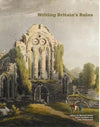 Cover of Writing Britain&#39;s Ruins