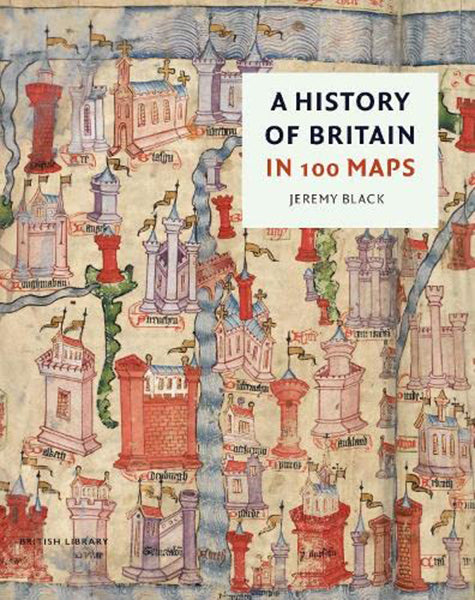 Jacket for A History of Britain in 100 Maps