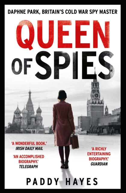 Cover of Queen of Spies: Daphne Park, Britain's Cold War Spy Master