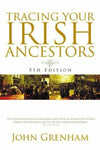 Cover of Tracing Your Irish Ancestors: 5th Edition