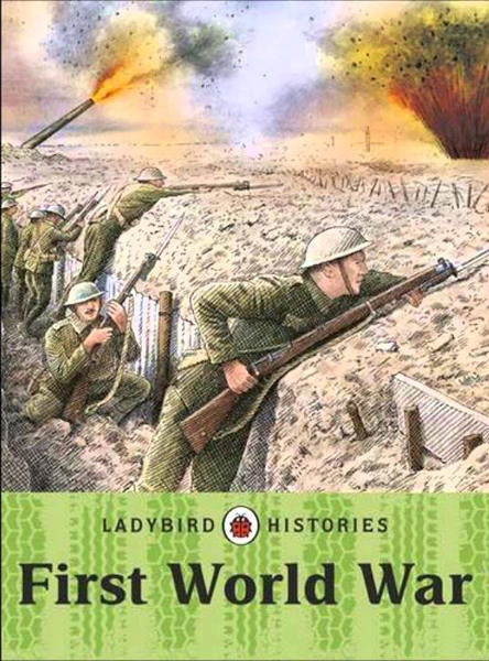 Cover of Ladybird Histories: First World War