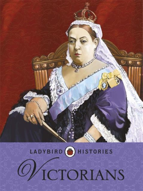Cover of Ladybird Histories: Victorians