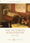 Cover of Shire: The Victorian Schoolroom