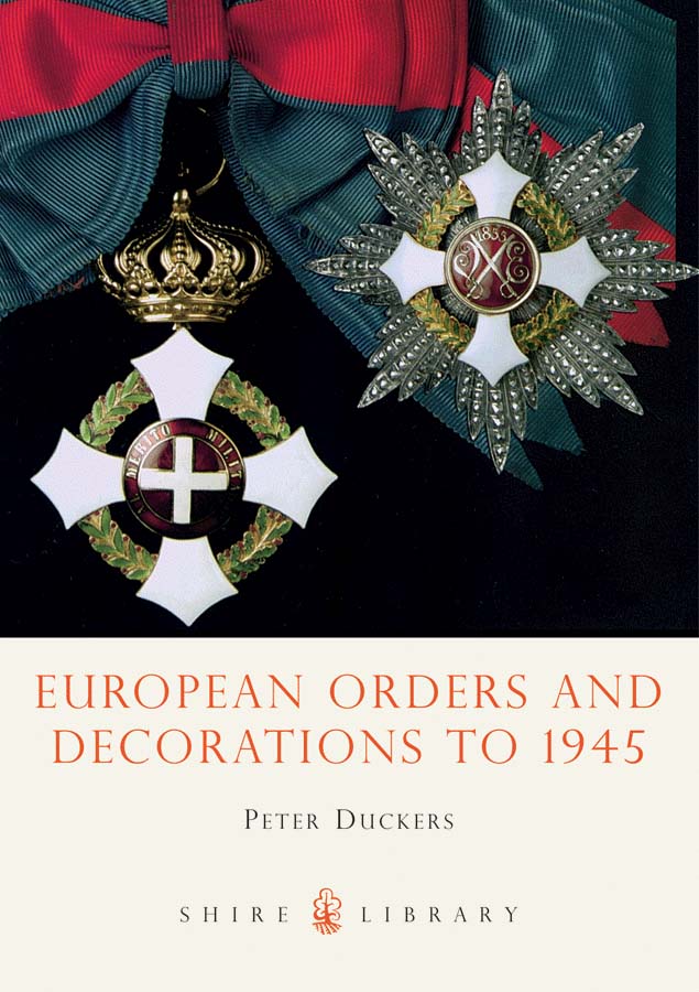 Cover of European Orders and Decorations to 1945: Shire Library