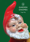 Cover of Shire: Garden Gnomes