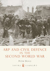 Cover of Shire: ARP and Civil Defence in the Second World War