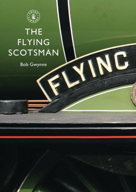 Cover of Shire: The Flying Scotsman