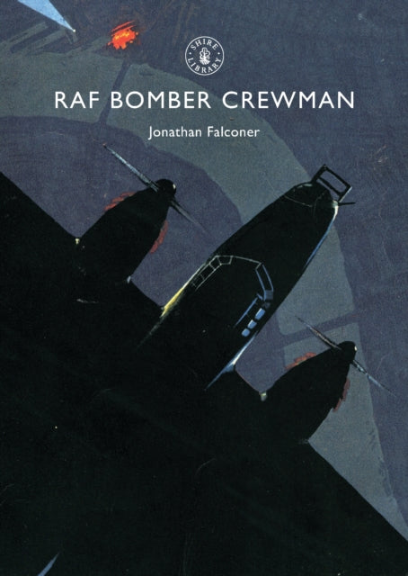 Cover of Shire: RAF Bomber Crewman